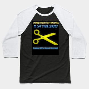 Cutting loose to move forward Baseball T-Shirt